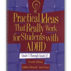 Practical Ideas that Really Work for Students with ADHD