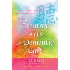 The Creative Arts in Dementia Care - Book