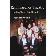 Reminiscence Theatre, Making Theatre from Memories - Book