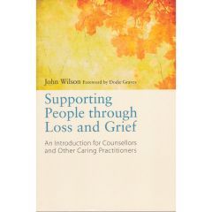 Supporting People through Loss and Grief - Book