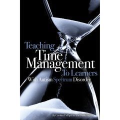 Teaching Time Management to Learners with Autism Spectrum Disorder - Book