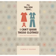 I'll tell you why I can't wear those clothes - talking about tactile defensiveness - Book