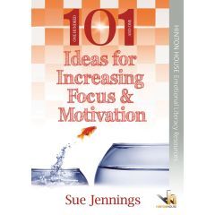 101 Ideas for Increasing Focus & Motivation - Book