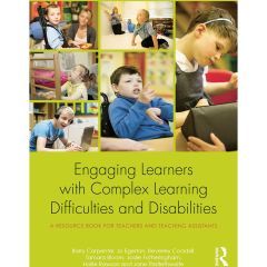 Engaging Learners with Complex Learning Difficulties & Disabilities - Book