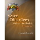 The Source for Voice Disorders Adolescent & Adult