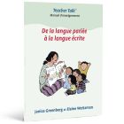 De la langue parlée à la langue écrite